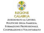 Foto REGIONE CALABRIA Assessorato al Lavoro, Politiche della Famiglia For